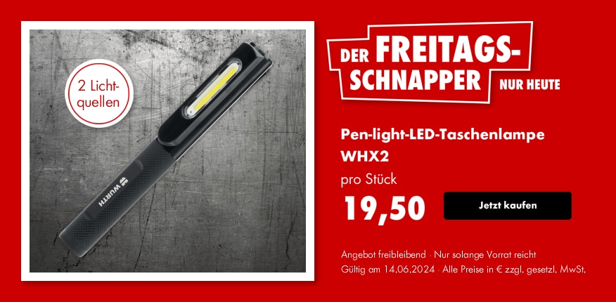 Nur heute bei Würth: DER FREITAGSSCHNAPPER! Pen-light-LED-Taschenlampe WHX2